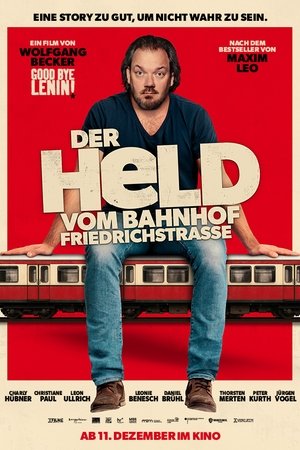 Der Held vom Bahnhof Friedrichstraße