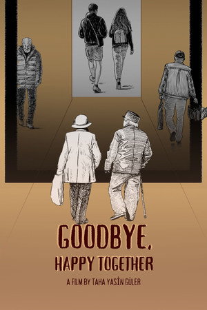 Goodbye, Happy Together
