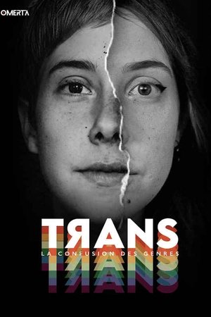 Trans - La confusion des genres