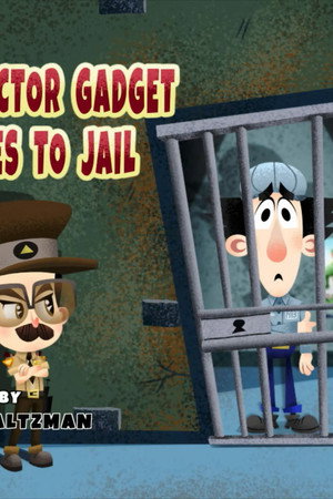 Inspector Gadget Goes to Jail
