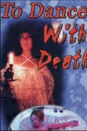 To Dance With Death
