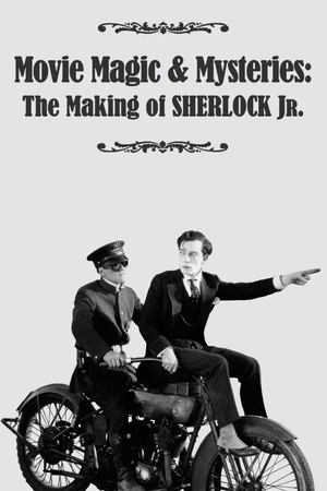 Movie Magic & Mysteries: The Making of Sherlock Jr.