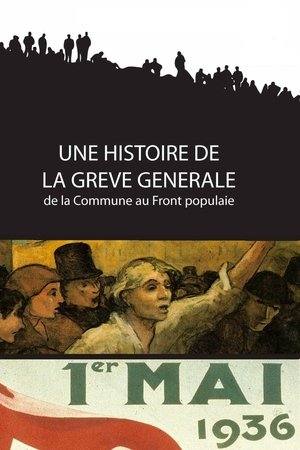 Une histoire de la grève générale - de la Commune au Front populaire