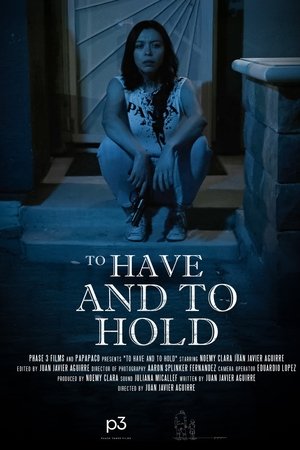 To Have And To Hold