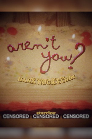 Aren't You?