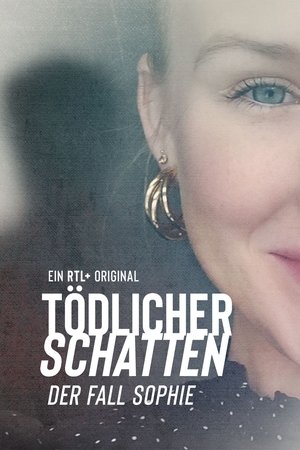 Tödlicher Schatten - Der Fall Sophie