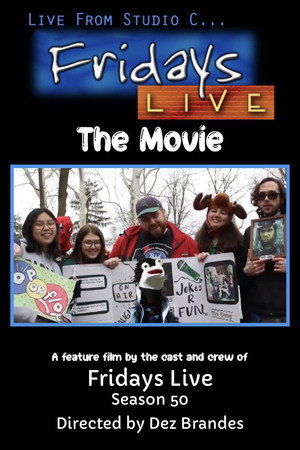 Fridays Live The Movie