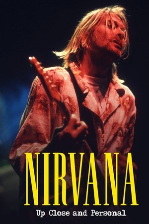 Nirvana: Up Close And Personal