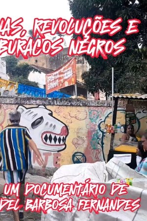 Ruas, Revoluções e Buracos Negros