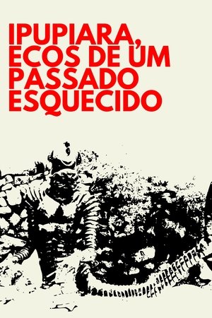 Ipupiara, Ecos de Um Passado Esquecido