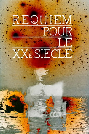 Requiem pour le XXè siècle