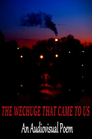 The Wechuge That Came To Us