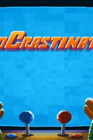 Brocrastination