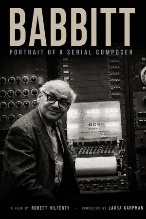 Babbitt: Portrait of a Serial Composer