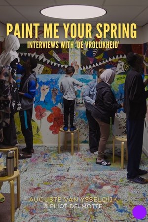 Paint me your Spring: Interviews with 'De Vrolijkheid'