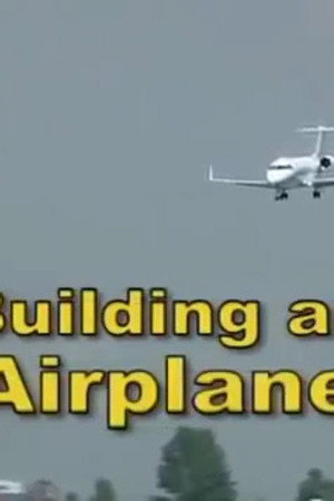 Building an Airplane