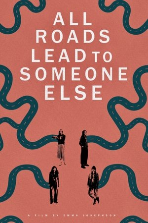 All Roads Lead to Someone Else
