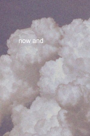 now and