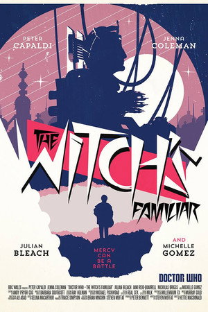 Doctor Who: The Magician's Apprentice & The Witch's Familiar