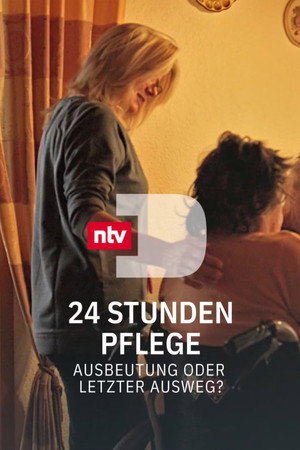 24 Stunden Pflege - Ausbeutung oder letzter Ausweg?