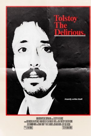 Tolstoy the Delirious