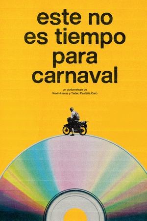 Este no es tiempo para carnaval