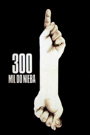 300 mil do nieba