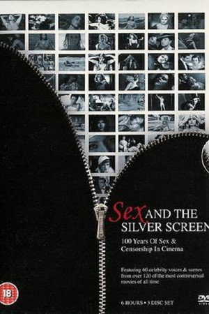 Sex, Censorship and the Silver Screen