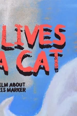 Ten Lives of a Cat: A Film about Chris Marker
