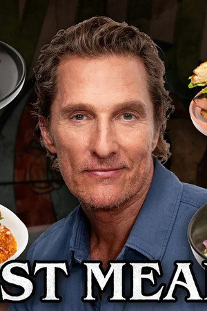 Matthew McConaughey Eats His Last Meal