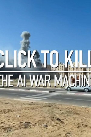 Click to Kill: The AI War Machine