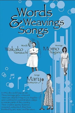 Words, Weavings, and Songs