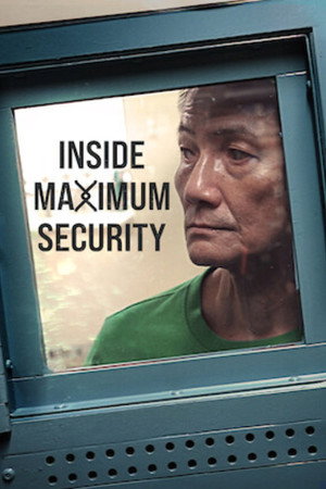 Inside Maximum Security