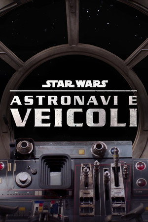 Star Wars - Astronavi e veicoli