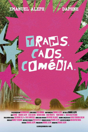 Trans. Caos. Comédia.