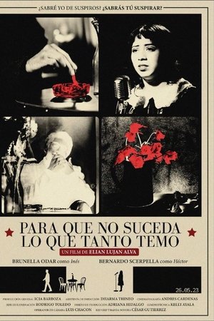 Para Que No Suceda Lo Que Tanto Temo