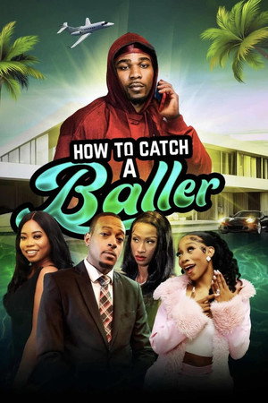 How To Catch A Baller