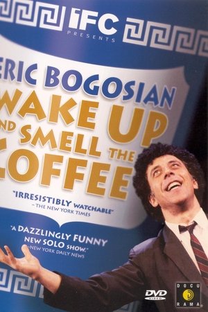 Eric Bogosian: Wake Up and Smell the Coffee