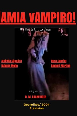 Lâmia, Vampiro!