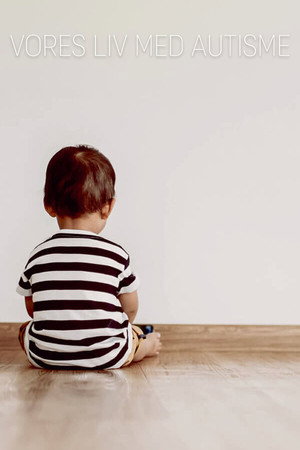 Vores liv med autisme