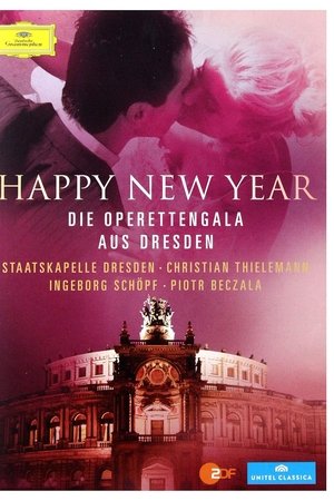 Happy New Year - Die Operettengala aus Dresden
