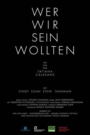 Wer wir sein wollten