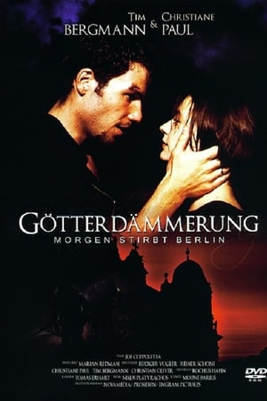 Götterdämmerung - Morgen stirbt Berlin