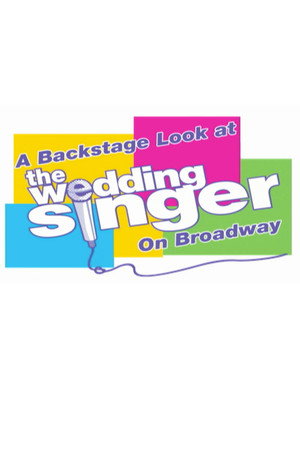 A Backstage Look at "The Wedding Singer" on Broadway