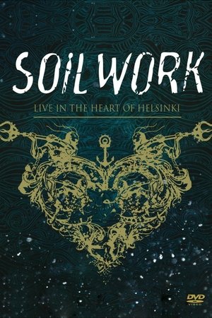 Soilwork : Live in the Heart of Helsinki