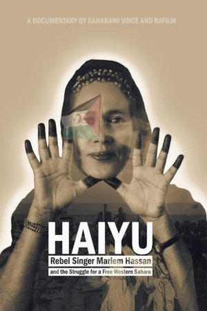 HAIYU: Rebel Singer Mariem Hassan and the Struggle for a Free Western Sahara
