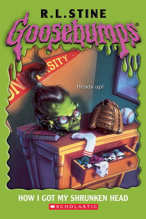 Goosebumps: How I Got My Shrunken Head