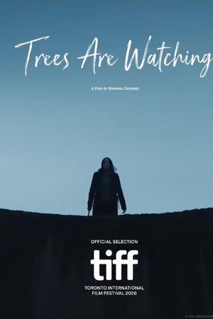 Trees Are Watching