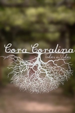 Cora Coralina: Todas as Vidas