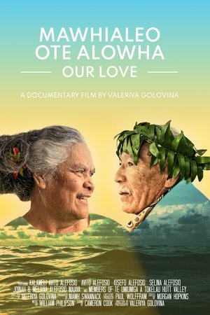 Mawhialeo Ote Alowha / Our Love